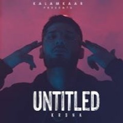 KR$NA - UNTITLED (FULL VIDEO)   KALAMKAAR (192  Kbps)