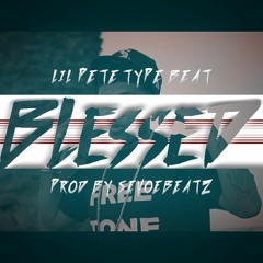 *Lil Pete Type Beat* "Blessed" (Prod.SevoeBeatz) | Westcoast/Bay Area Type Instrumental |