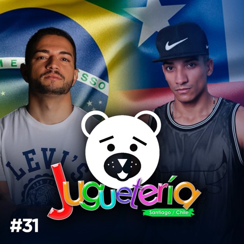 JUGUETERÍA by DJ Garosh & Jotta Lima, Brasil - Chapter #31