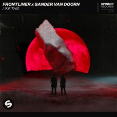 Frontliner x Sander van Doorn - Like This [OUT NOW]