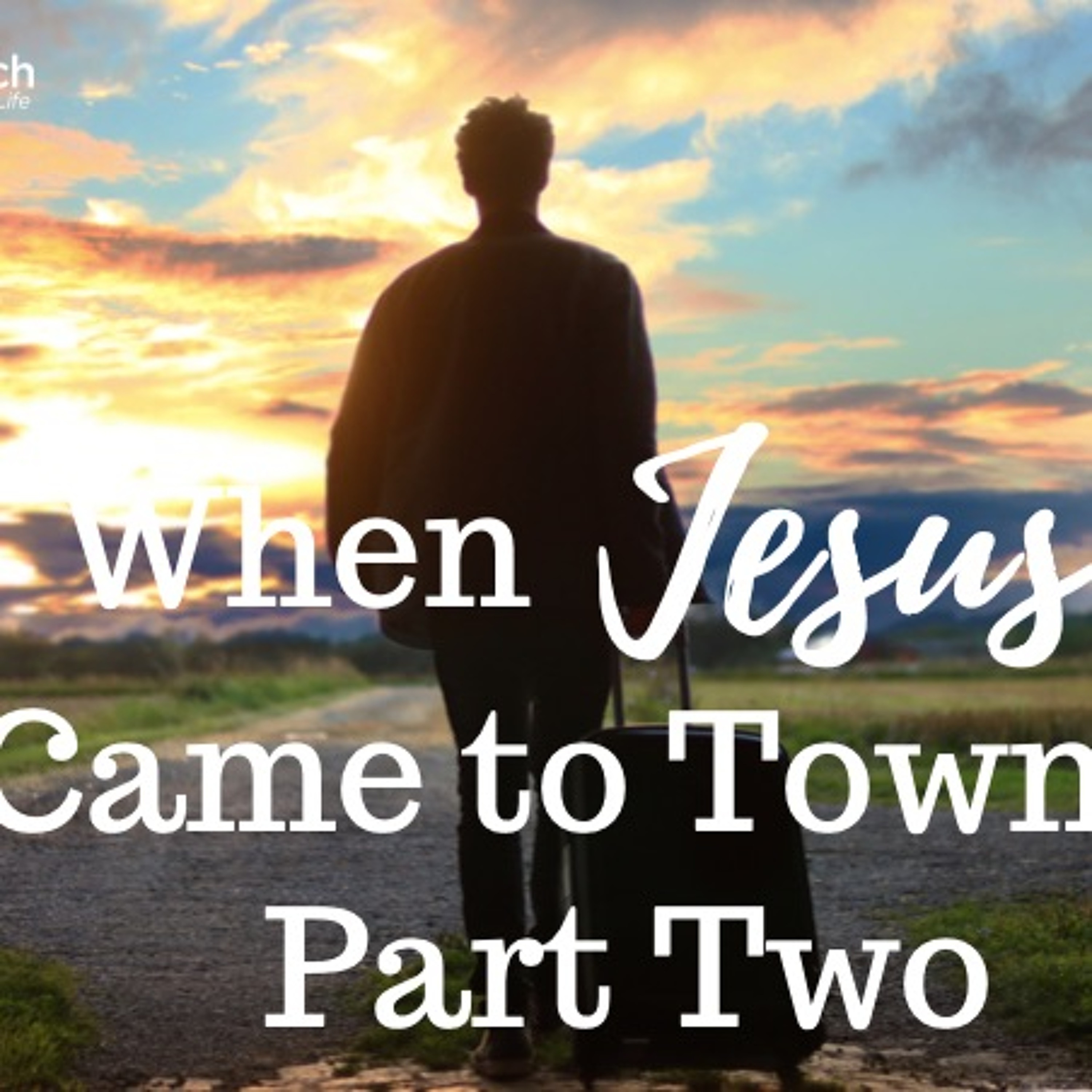 2020-01-26 Ann Bartlett: When Jesus Came to Town Part 2 episode artwork