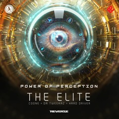 The Elite - Power Of Perception (Reverze Anthem 2020)