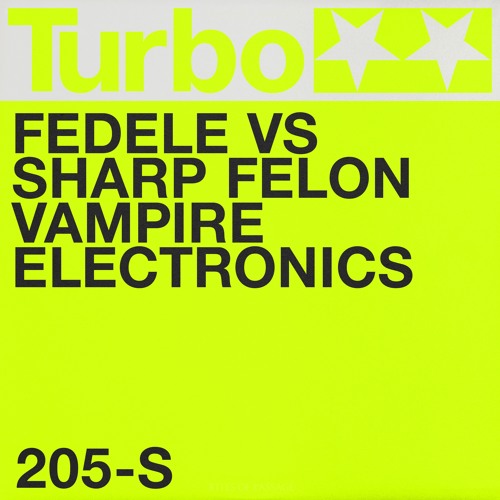 Fedele VS Sharp Felon - Vampire Electronics