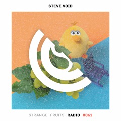 Strange Fruits Radio #061