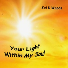YOUR LIGHT WITHIN MY SOUL