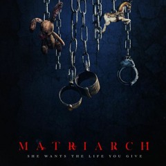 Matriarch (2018)