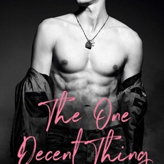 The One Decent Thing