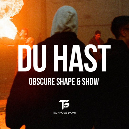 Obscure Shape & SHDW - Du Hast [TG002] (Free Download) by Techno Germany