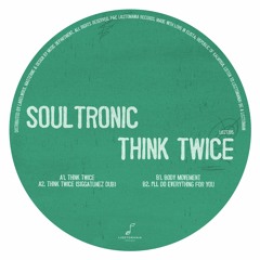 PREMIERE: Soultronic - I'll Do Everything For You [Lisztomania Records]