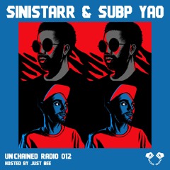 Unchained Radio 012 - Sinistarr & Supb Yao (US & NL)