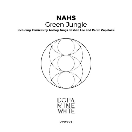Nahs - Green Jungle (Pedro Capelossi Remix) [Dopamine White]