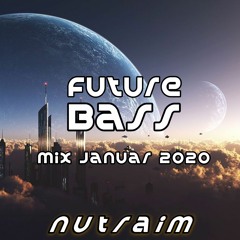 Future Bass Mix Januar 2020