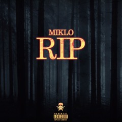 Miklo - RIP (GADEMUSIK)