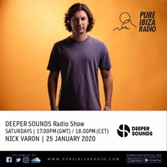 Nick Varon - Deeper Sounds / Pure Ibiza Radio - 25.01.20