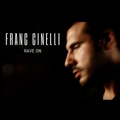 Franc Cinelli - Rave On
