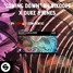 "Coming Down" de Sikdope y Duke & Jones (remix de Laín con "For you")
