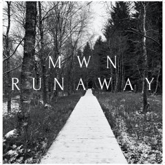 MWN - Runaway (EXTENDED MIX)