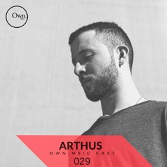Own.Msic Cast 029 Arthus (BRA) Live At Totoyov ShowCase