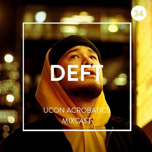 Ucon Acrobatics Mix #34: Deft