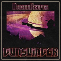 DreamReaper - Gunslinger
