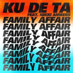 Family Affair Feat. Nikki Ambers