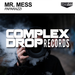 Mr. Mess - Paparazzi (Original Mix) [Out Now]