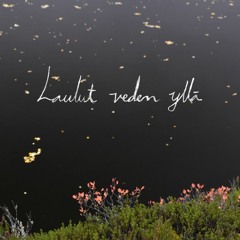 Laulut veden yllä