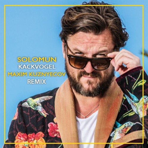 Solomun - Kackvogel (Maxim Kuznyecov 2020 Remix)