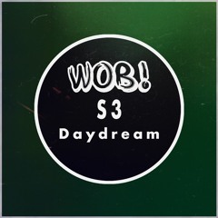 S3 Dubs - Daydream