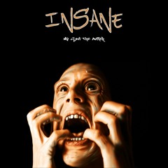 Insane