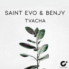 Saint Evo & Benjy - Tvacha [CDR006]