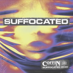 COFFIN - Suffocated