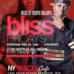 BLISS FRIDAYS 1/24/20
