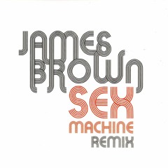 James Brown - Sex Machine (Buzter Remix)