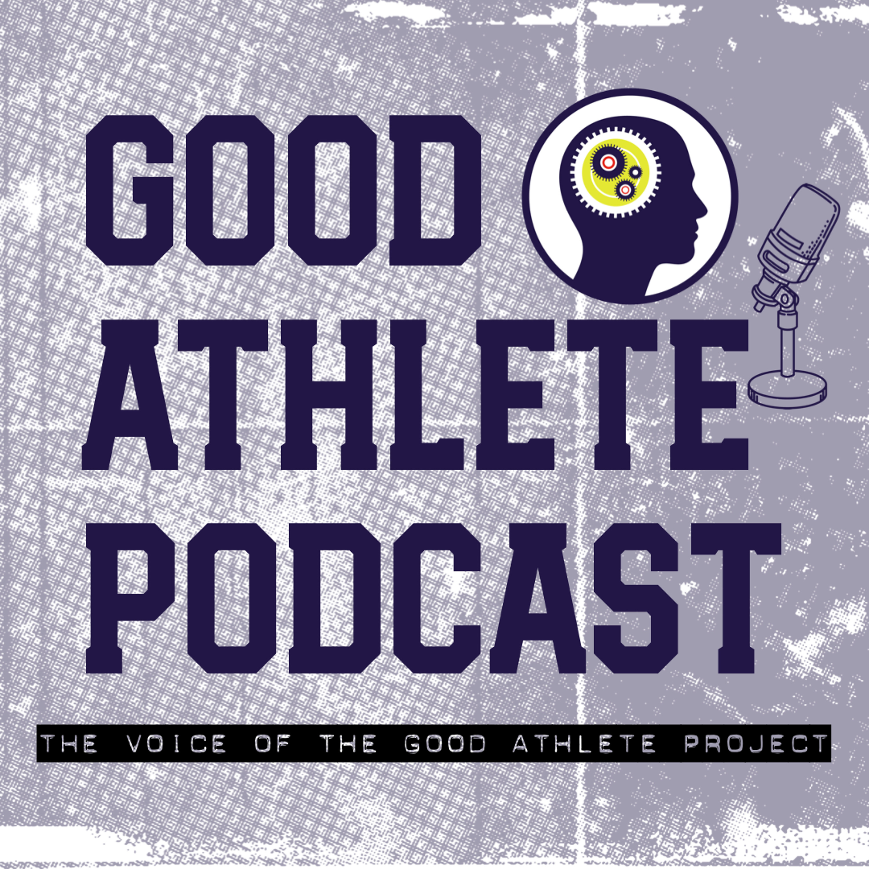 The Good Athlete Podcast