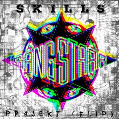 Gangstarr - Skills (Prajekt Flip) [Free DL]