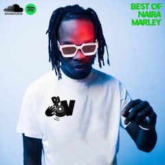 #BestOfNairaMarley Official Mix CD (2020) || Mixed By DJ OV @deejayovuk @officialnairam1