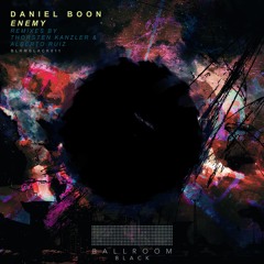 PREMIERE: Daniel Boon - Enemy (Torsten Kanzler Remix)