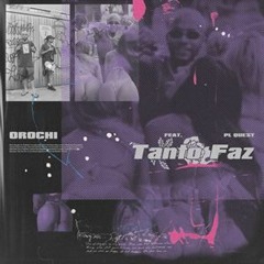 Orochi “TANTO FAZ” 🤷🏿 ♂ Feat. PL Quest (prod. Kizzy)