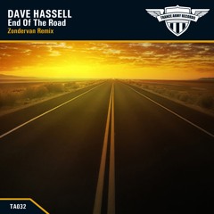 Dave Hassell - End Of The Road(Zondervan Remix) [Preview]