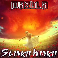 Slinkii Winkii - Mazula