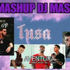 Mashup Mix TUSA Karol g VS Mala Anuel Aa VS Whine Up Anuel Aa x Nicky Jam VS Aventura