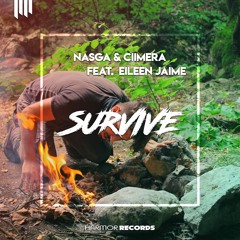 NASGA x CIIMERA - Survive (feat. Eileen Jaime) [supported by Fenix]