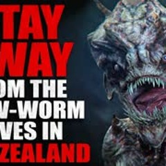 "STAY AWAY from the glow-worm caves in New Zealand" Creepypasta