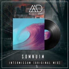Somnium - Intermissum (Original Mix) [Free Download]