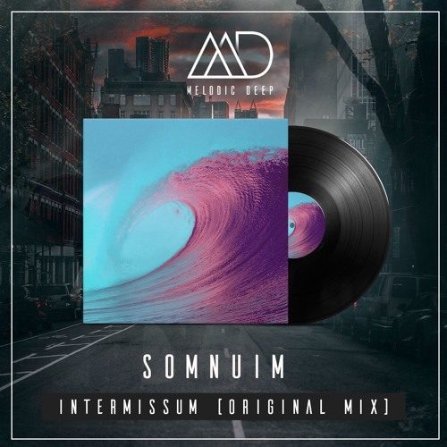 Somnium - Intermissum (Original Mix) [Free Download]