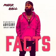 Facts (Prod By Mark Hall)