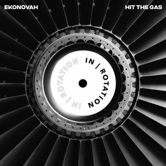 Ekonovah - Hit The Gas