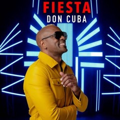 Don Cuba 'Fiesta ' #CubanFunk