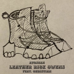 avgsean -  Leather Rick Owens (feat. Christian) Prod. K0NUR